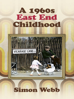 cover image of A 1960s East End Childhood